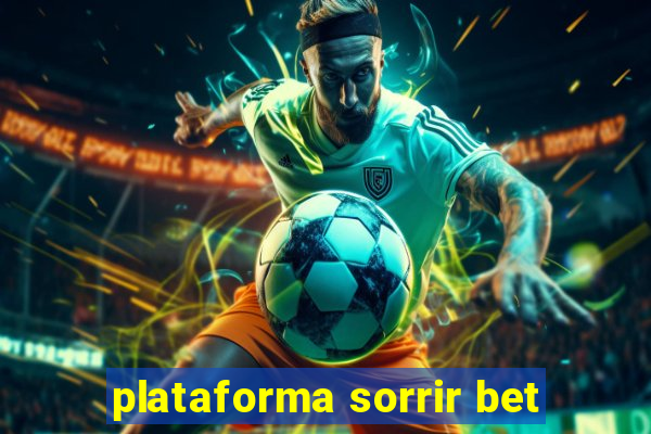 plataforma sorrir bet